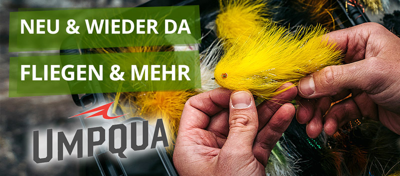 Neu & wieder da: UMPQUA Fliegen & mehr