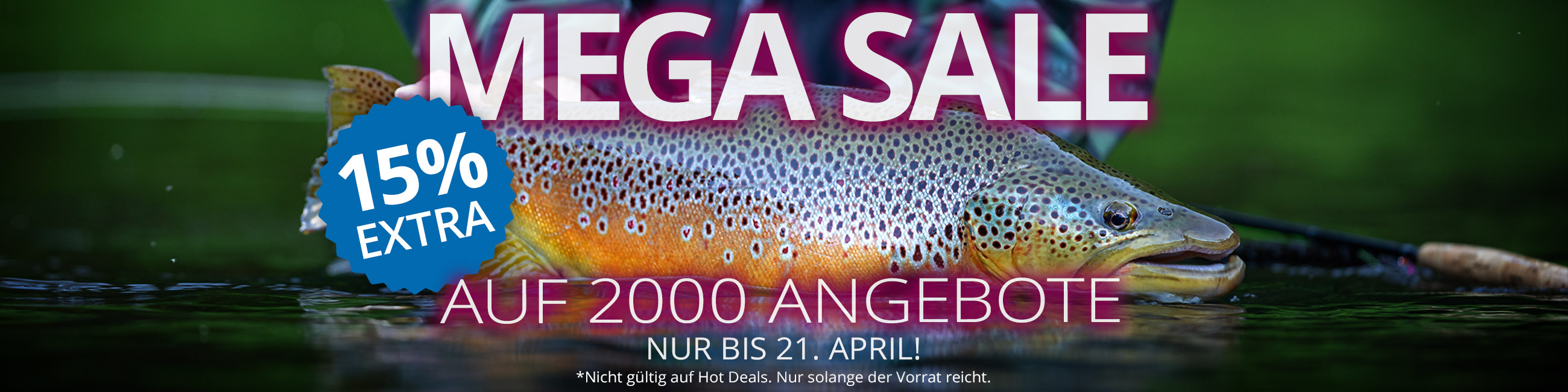 MEGA SALE: 15% Extra auf 2000 Angebote bis 21.4.